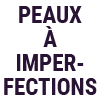 Adapté aux peaux à imperfections