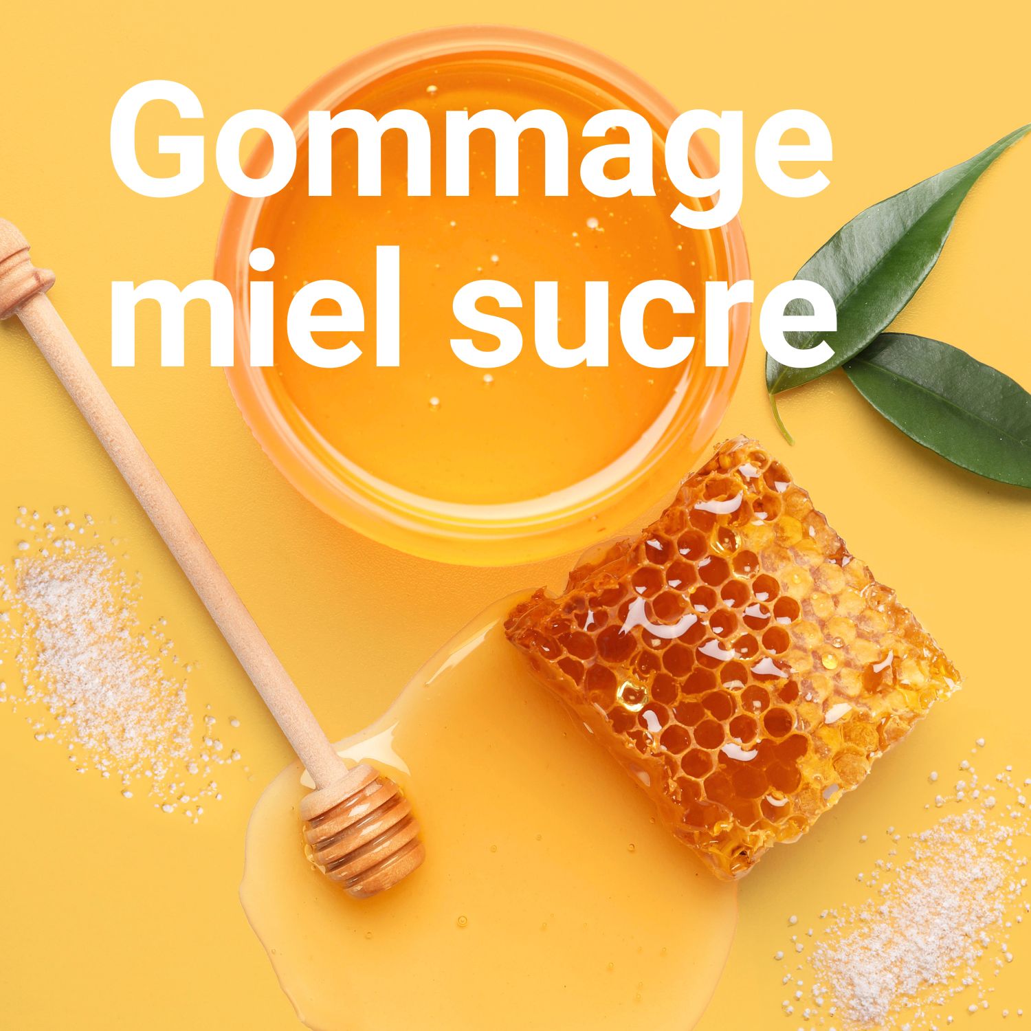 Gommage visage maison au sucre et au Miel : recettes et bienfaits